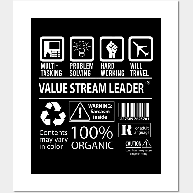 Value Stream Leader T Shirt - MultiTasking Certified Job Gift Item Tee Wall Art by Aquastal